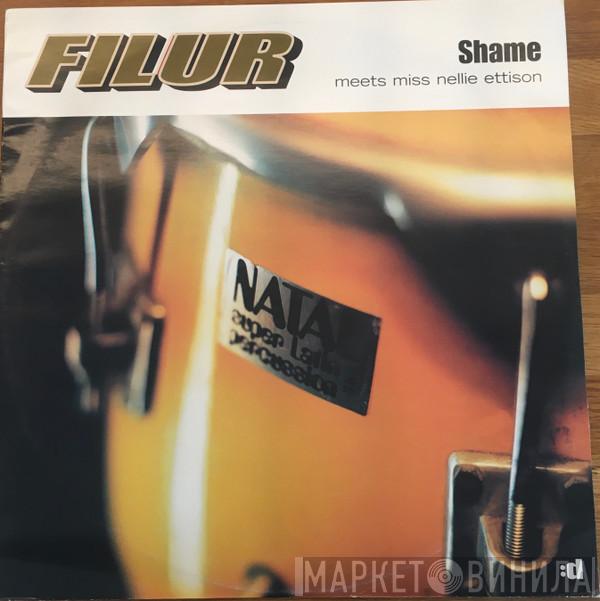 MEETS Filur  Nellie Ettison  - Shame