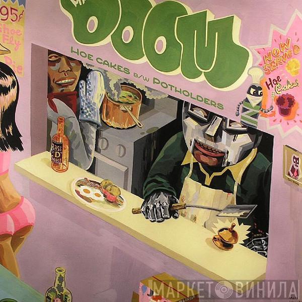  MF Doom  - Hoe Cakes b/w Potholders