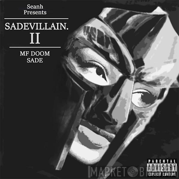 , MF Doom  Sade  - Sadevillain II