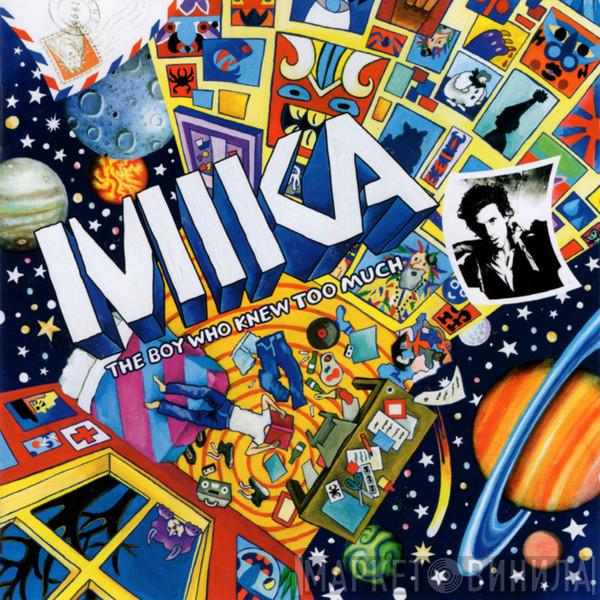  MIKA   - The Boy Who Knew Too Much