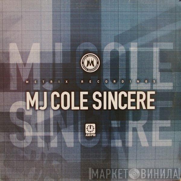  MJ Cole  - Sincere