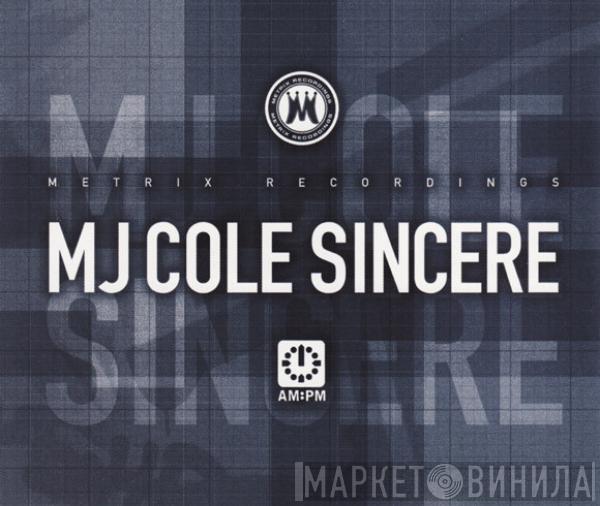  MJ Cole  - Sincere