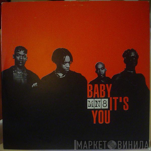  MN8  - Baby It's You