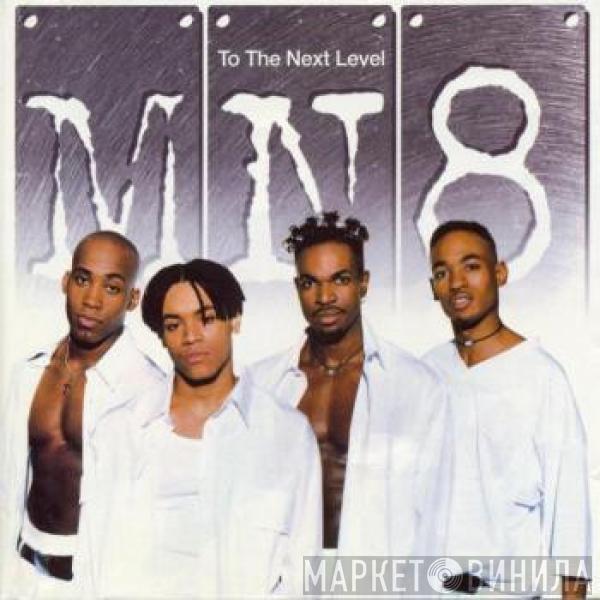  MN8  - To The Next Level
