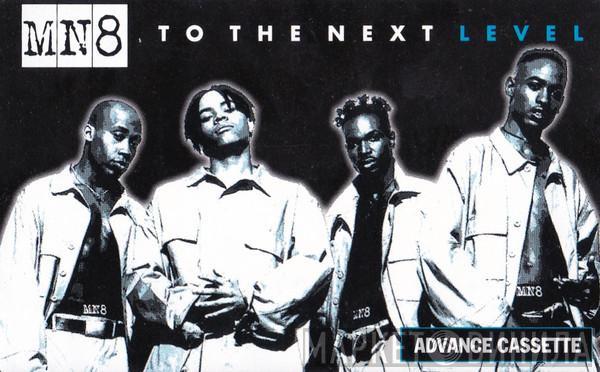 MN8  - To The Next Level
