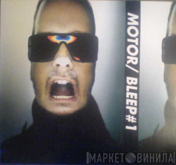 MOTOR  - Bleep #1