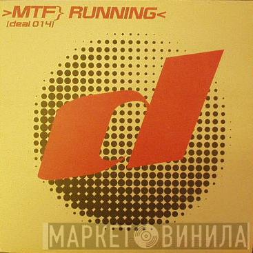 MTF - Running