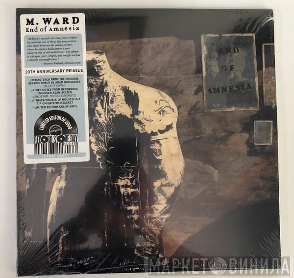 M. Ward - End of Amnesia