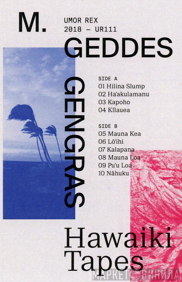  M. Geddes Gengras  - Hawaiki Tapes