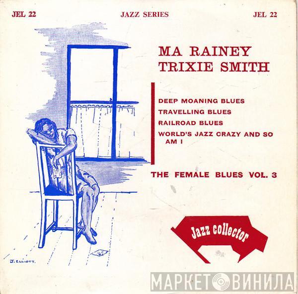 Ma Rainey, Trixie Smith - The Female Blues Vol 3