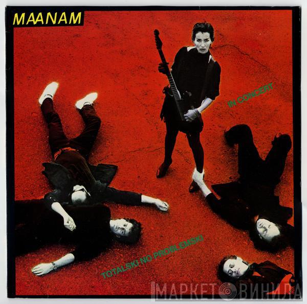  Maanam  - In Concert - Totalski No Problemski