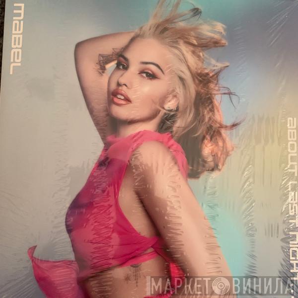 Mabel  - About Last Night...