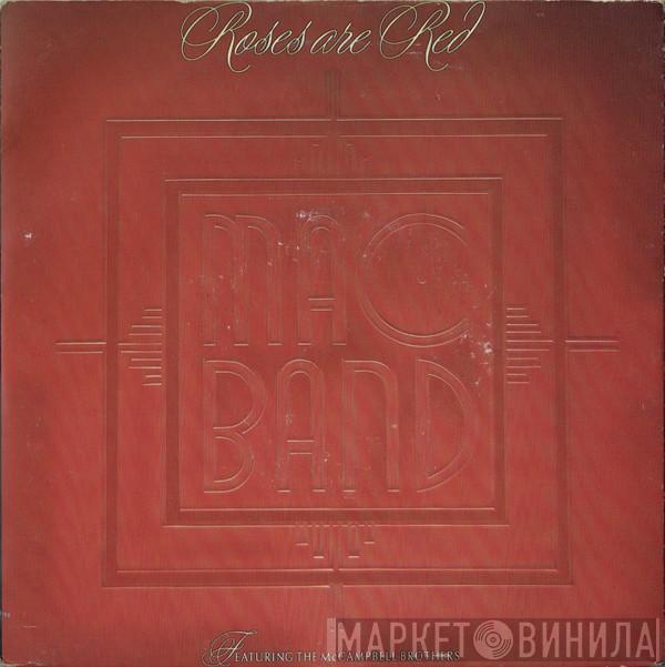  Mac Band Featuring The McCampbell Brothers  - Roses Are Red