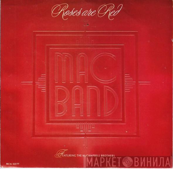 Mac Band Featuring The McCampbell Brothers - Roses Are Red