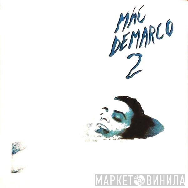  Mac Demarco  - 2