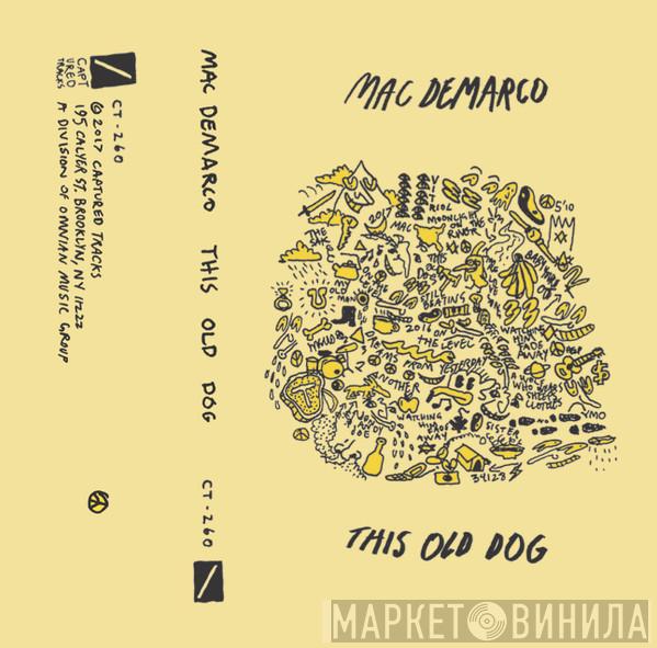  Mac Demarco  - This Old Dog