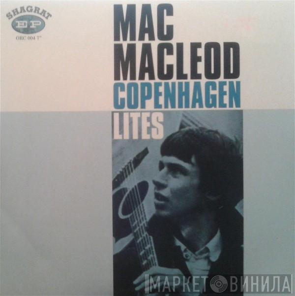 Mac MacLeod - Copenhagen Lites