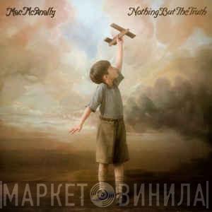 Mac McAnally - Nothing But The Truth