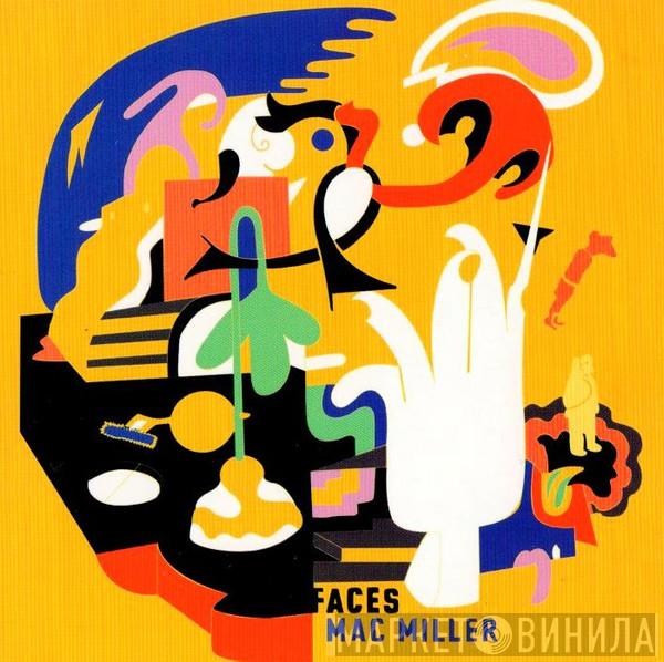  Mac Miller  - Faces