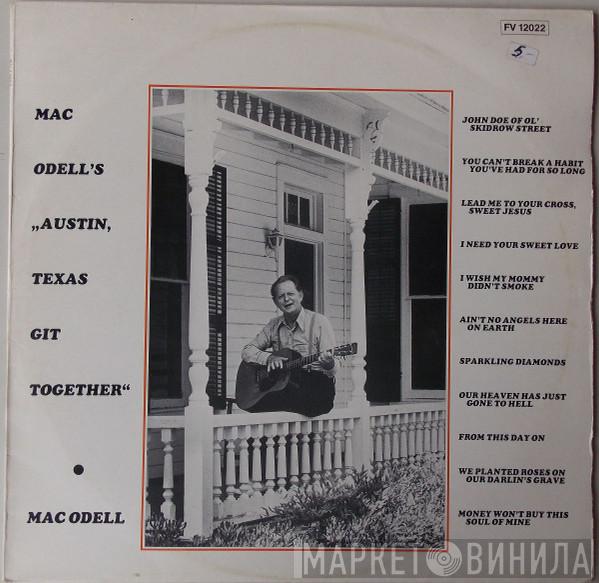 Mac Odell - Mac Odell's Austin, Texas Git Together