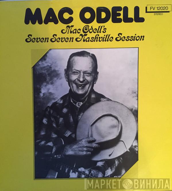 Mac Odell - Mac Odell's Seven Seven Nashville Session