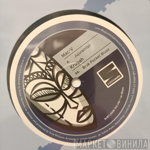Mac-V , Krugah - Jujurainfall / Bruk Pocket Bluez