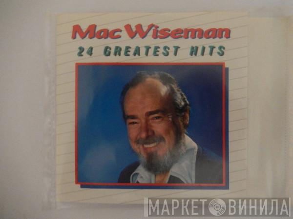 Mac Wiseman - 24 Greatest Hits