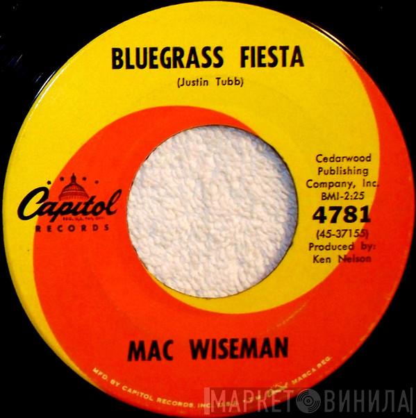 Mac Wiseman - Bluegrass Fiesta / What's Gonna Happen To Me