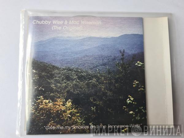 Mac Wiseman, Chubby Wise - Give Me The Smokies And The Tennessee Waltz