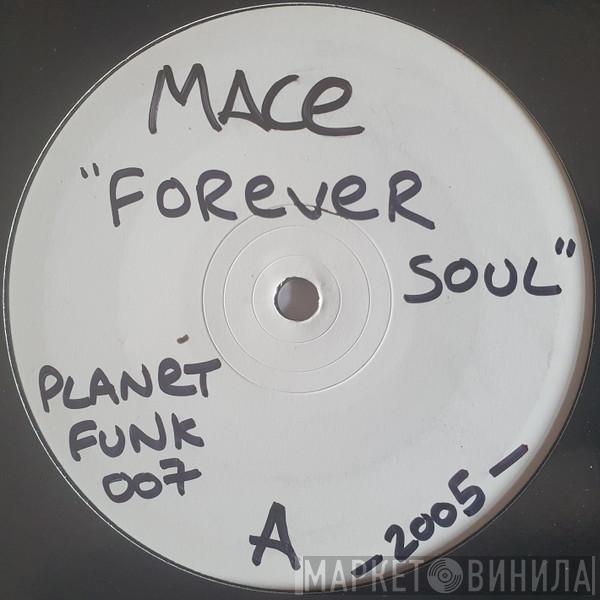 Mace, Ed Funk - Forever Soul / Lazy Afternoon VIP