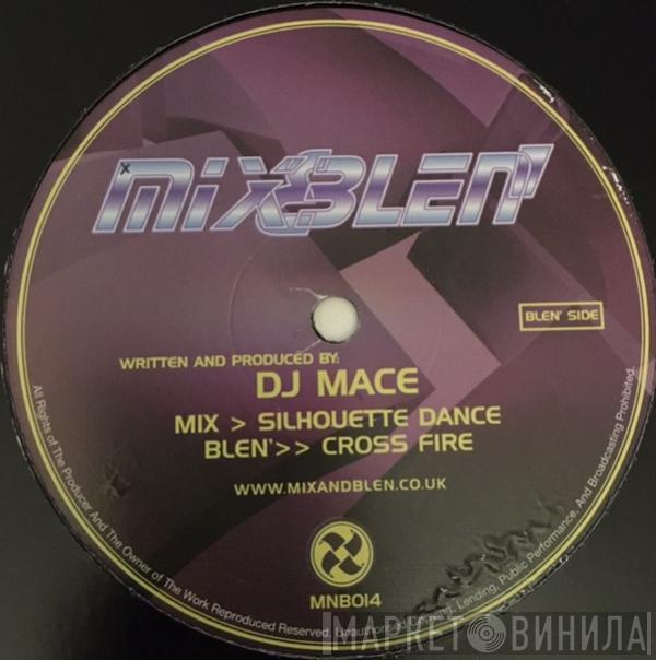 Mace - Silhouette Dance / Cross Fire