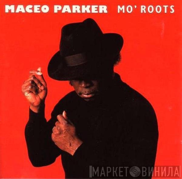 Maceo Parker  - Mo' Roots