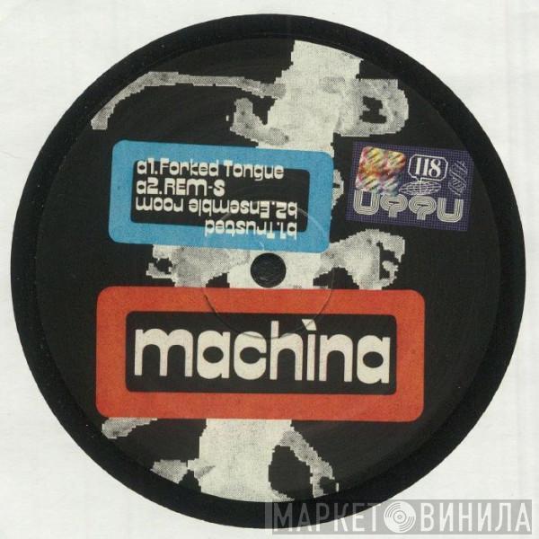 Machina - Trusted Ep