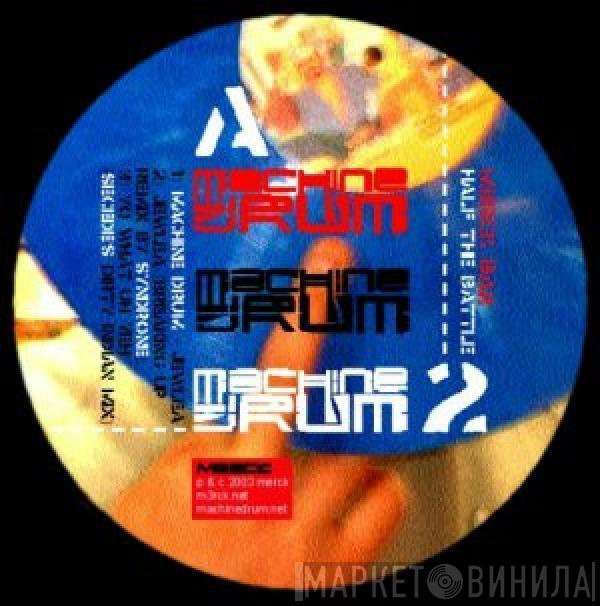 Machine Drum - Half The Battle 2