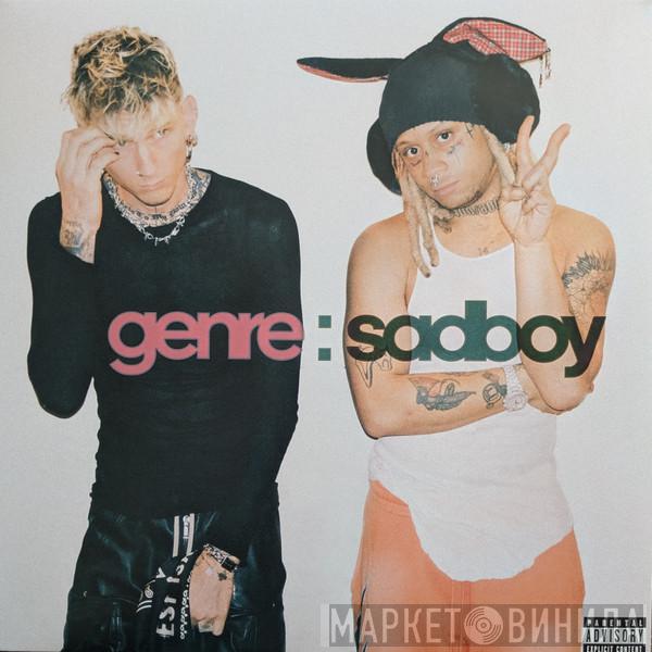 Machine Gun Kelly , Trippie Redd - Genre: Sadboy