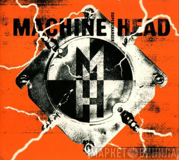 Machine Head  - Supercharger