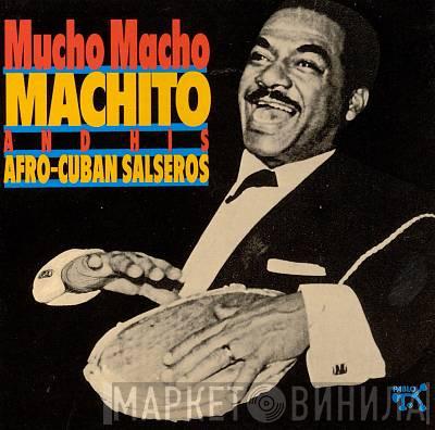 Machito & His Afro-Cubans - Mucho Macho