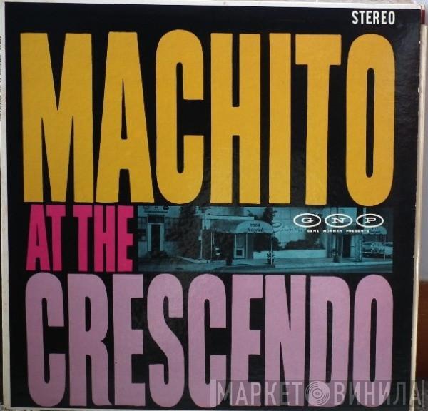Machito And His Orchestra, Graciela - Machito At The Crescendo