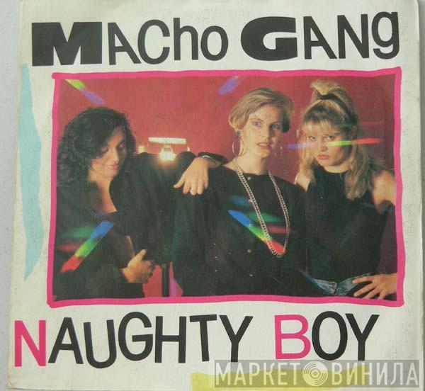  Macho Gang  - Naughty Boy