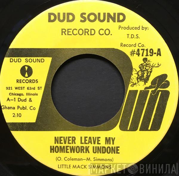 Mack Simmons - Never Leave My Homework Undone / Givin' Me A Hard Time