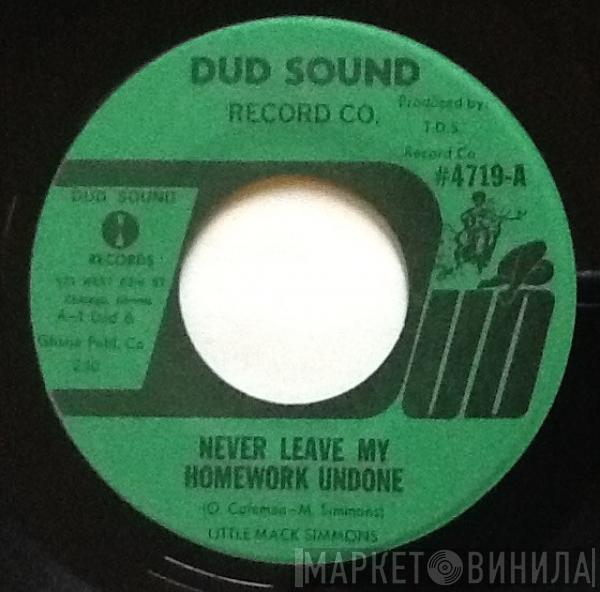 Mack Simmons - Never Leave My Homework Undone / Givin' Me A Hard Time