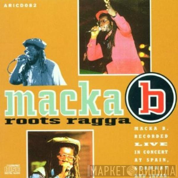  Macka B  - Roots Ragga