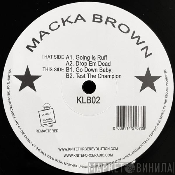 Macka Brown - Going Is Ruff