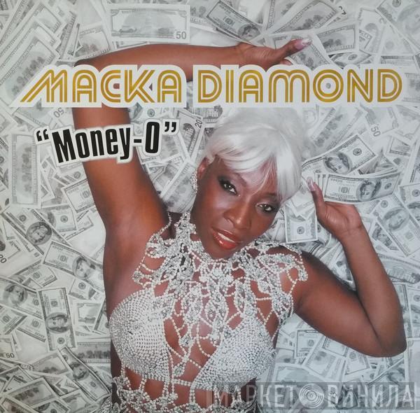 Macka Diamond - Money-O