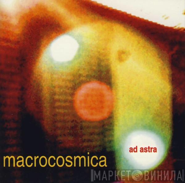 Macrocosmica - Ad Astra