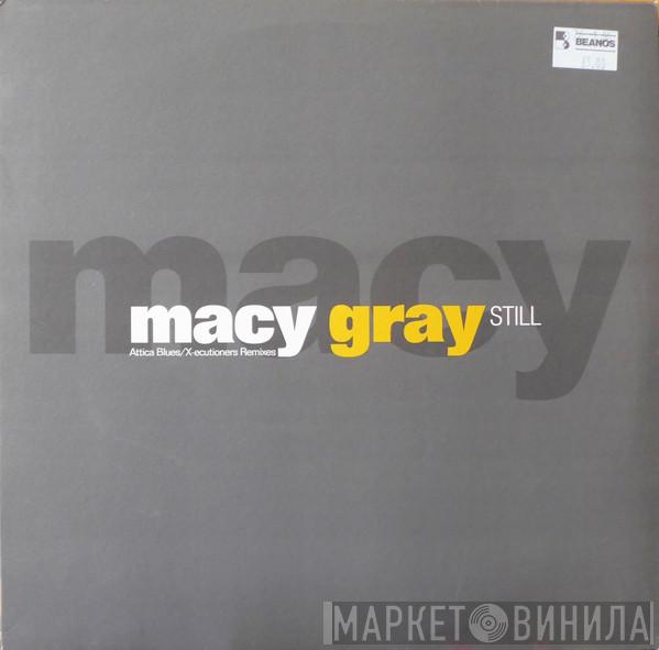  Macy Gray  - Still (Attica Blues/X-ecutioners Remixes)