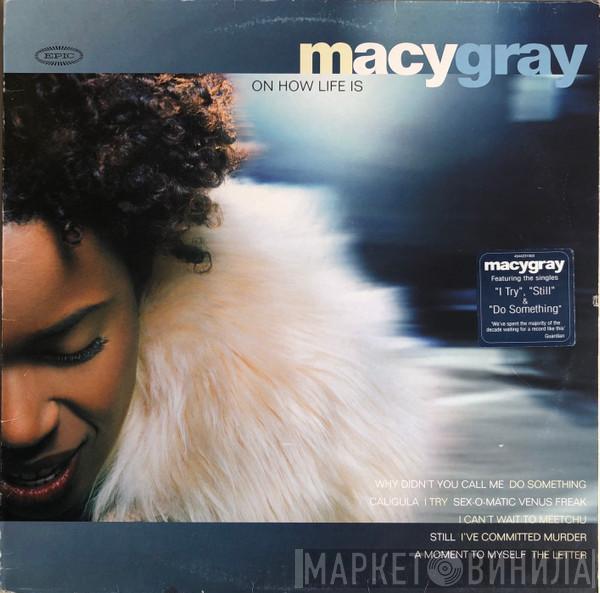  Macy Gray  - On How Life Is
