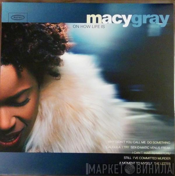  Macy Gray  - On How Life Is