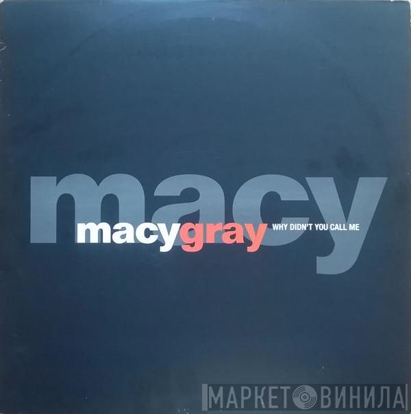 Macy Gray - Why Didn't You Call Me