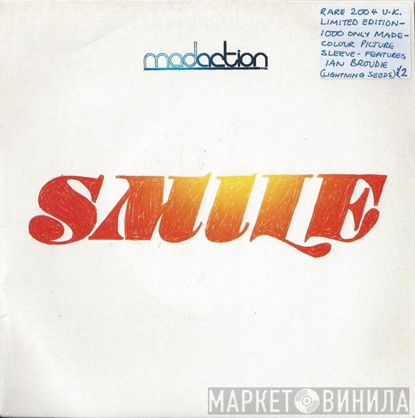 Mad Action - Smile